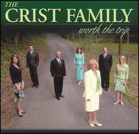 Worth the Trip von Crist Family