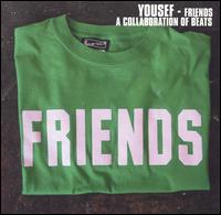 Friends: A Collaboration of Beats von Yousef