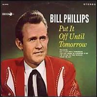 Put It off Until Tomorrow von Bill Phillips