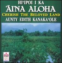 Hiipoi I Ka Aina Aloha von Aunty Edith Kanakaole