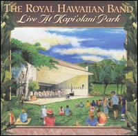 Live at Kapi'olani Park von Royal Hawaiian Band