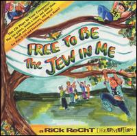 Free to Be the Jew in Me von Rick Recht