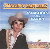 Corridos Con Banda von Chalino Sanchez