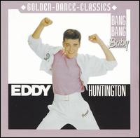 Bang Bang Baby von Eddie Huntington