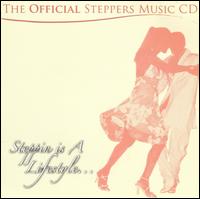 Official Steppers Music: Steppin' Is a Lifestyle von Da Producers