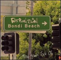 Bondi Beach: New Years Eve '06 von Fatboy Slim