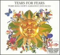 Tears Roll Down (Greatest Hits 82-92) von Tears for Fears