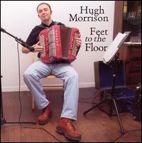 Feet to the Floor von Hugh Morrison