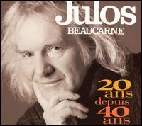 20 ans Depuis 40 Ans von Julos Beaucarne