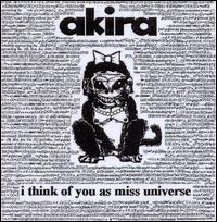 I Think of You as Miss Universe von Akira