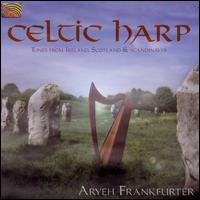 Celtic Harp: Tunes from Ireland, Scotland and Scandinavia von Aryeh Frankfurter