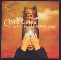 Ultimate Adventure von Chick Corea