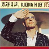 Blinded by the Light [Canada CD] von Funkstar de Luxe