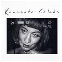 Celebs EP [Limited First Edition] von Roommate