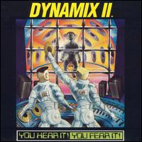 You Hear It! You Fear It! von Dynamix II