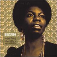 Forever Young, Gifted & Black: Songs of Freedom and Spirit von Nina Simone