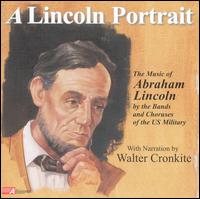 Lincoln Portrait: The Music of Abraham Lincoln von Walter Cronkite