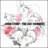 Last Romance von Arab Strap