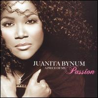 A Piece of My Passion von Juanita Bynum