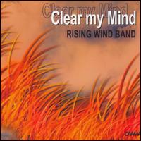 Clear My Mind von Rising Wind Band