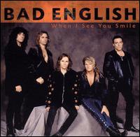 When I See You Smile von Bad English