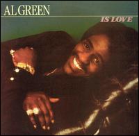 Al Green Is Love von Al Green