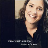 Under Their Influence von Melissa Gibson