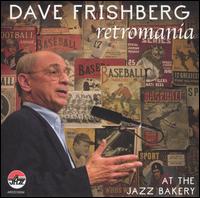 Retromania: At the Jazz Bakery von Dave Frishberg