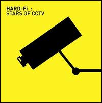 Stars of CCTV von Hard-Fi