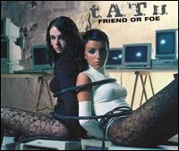 Friend or Foe [EP] von t.A.T.u.