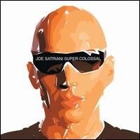 Super Colossal von Joe Satriani