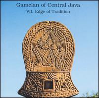 Gamelan of Central Java, Vol. 7: Edge of Tradition von Gamelan of Central Java