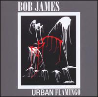 Urban Flamingo von Bob James