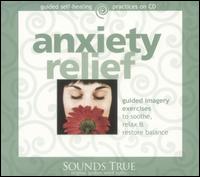 Anxiety Relief von Martin Rossman