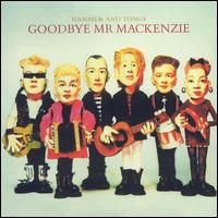 Hammer and Tongs von Goodbye Mr. Mackenzie