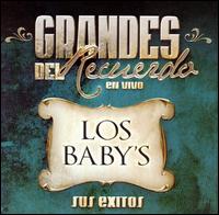 Grandes del Recuerdo en Vivo von Los Baby's