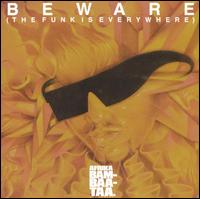 Beware (The Funk Is Everywhere) von Afrika Bambaataa