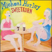 Sweetkorn von Michael Hurley