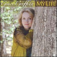 My Life von Grace Griffith