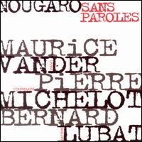 Nougaro: Snas Paroles von Maurice Vander