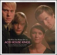 Do What You Wanna Do von Acid House Kings