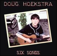 Six Songs von Doug Hoekstra