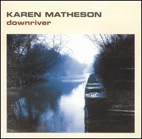 Downriver von Karen Matheson