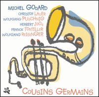 Cousins Germains von Michel Godard