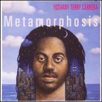 Metamorphosis von Yosvany Terry Cabrera