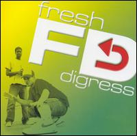 Fresh Digress von Fresh Digress