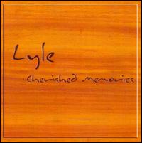 Cherished Memories von Lyle