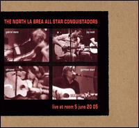 Live at Room 5, June 20 05 von North La Brea All Star Conquistadors