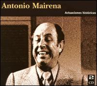 Actuaciones Historicas von Antonio Mairena