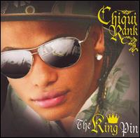 King Pin von Chiqui Rank